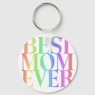 BEST MOM EVER KEY RING