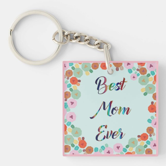 BEST MOM EVER KEY RING (Front)