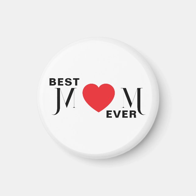 Best MOM Ever Magnet (Front)