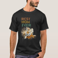 Best Mom Ever Mama Tiger Cute Animal Mother's Day