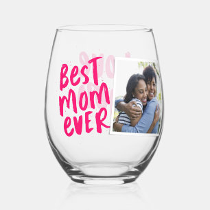 Best mom ever modern pink photo Mother's Day Stemless Wine Glass