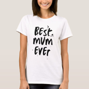 Best Mom Ever Modern Simple Mother's Day T-Shirt