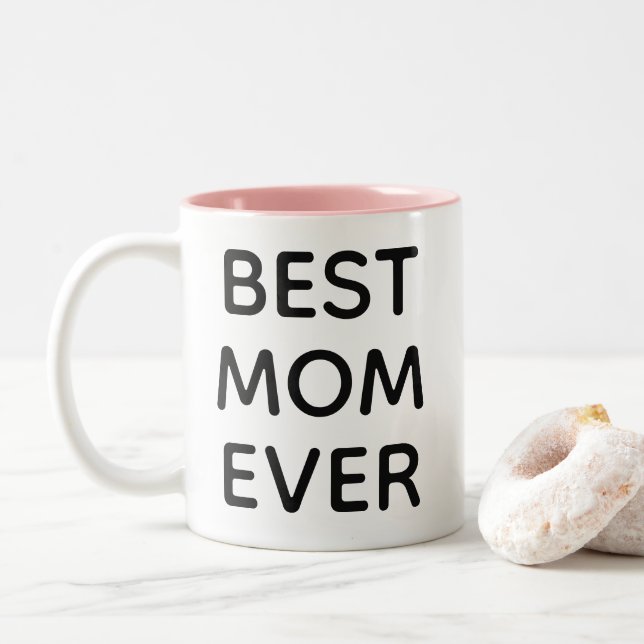 Best Mom Ever Modern Typography Mother's Day Gift Two-Tone Coffee Mug (With Donut)