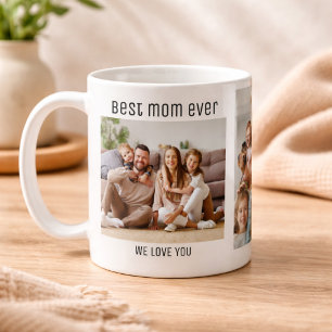 Best Mom Ever Mothers Day 3 Family Photos Collage Coffee Mug