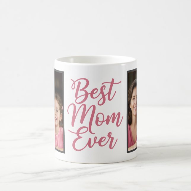 Best Mom Ever Pink Script 2 Photo Keepsake Coffee Mug (Center)
