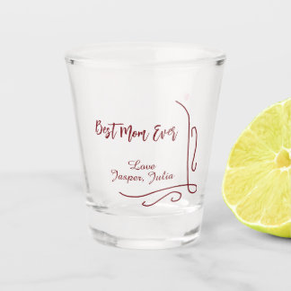 Best mom ever red love Spanish border stylish  Shot Glass
