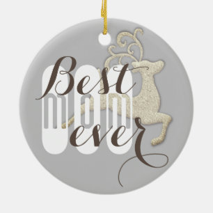 "Best Mom Ever" Reindeer Ceramic Ornament