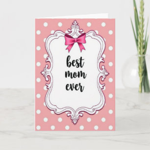 Best Mom Ever Rococo Frame Card