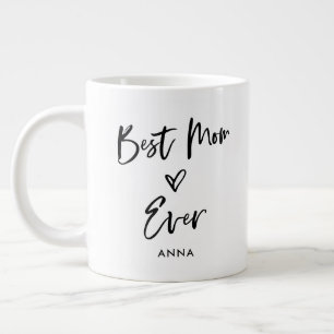 Best Mom Ever Simple Casual Script and Heart Large Coffee Mug