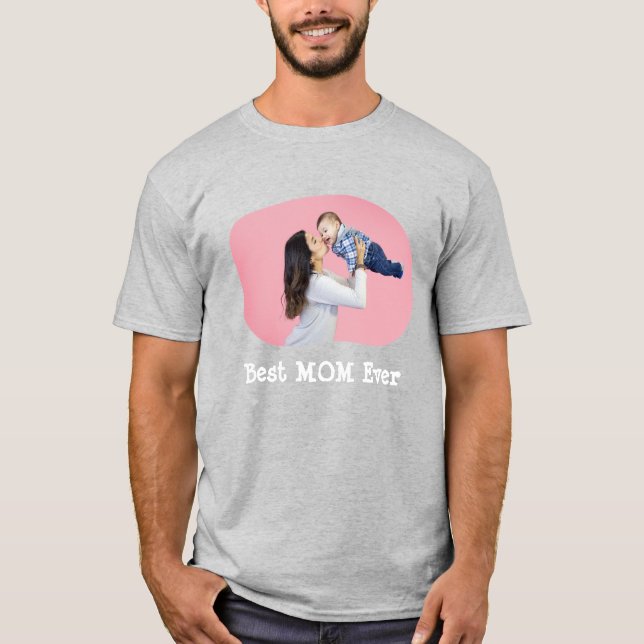 Best MOM Ever upload your horizontal family photo T-Shirt (Front)