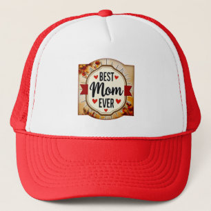 Best Mom Ever Vintage Badge – Mother’s Day Gift Trucker Hat