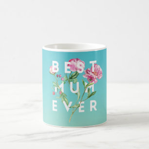 Best Mom Ever Water Color Roses Coffee Mug