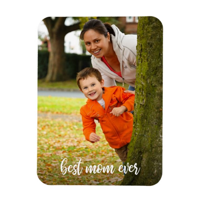 Best Mom Ever White Script Custom Photo Magnet (Vertical)