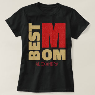 Best Mom Gold Red Glitter Name Customized T-Shirt