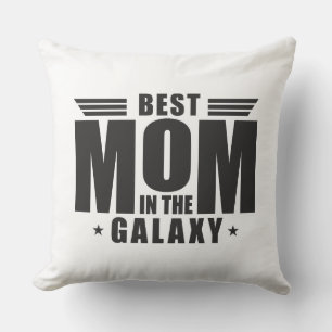 Best Mom in the Galaxy - Mother's Day, Birthday Cushion