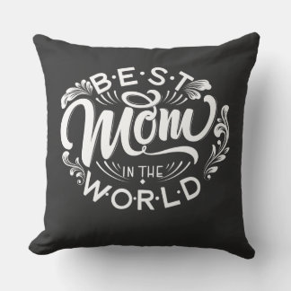 Best mom in the world cushion
