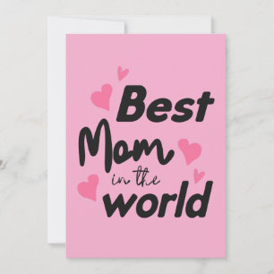 Best Mom In the World : Mothers Day Collection 4 Holiday Card