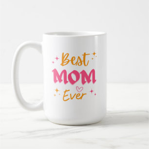 Best Mom in the World Mug – Cute Gift for Mothers