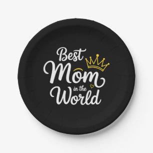 Best Mom In The World Shirt Women Best Mom Ever Mo Paper Plate