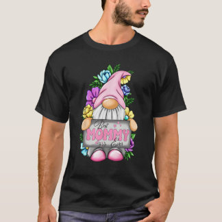 Best Mommy Ever Gnome Happy Mother s Day Gnomes Mo T-Shirt