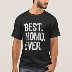 Best Momo Ever Family Cool Funny T-Shirt