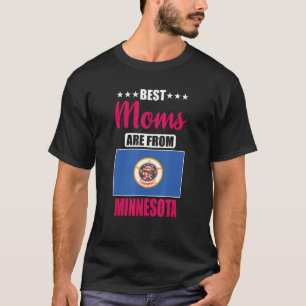 Best Moms are from Minnesota T-Shirt