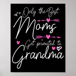 Best Moms Get Promoted To Great Grandma Cute Mothe Poster