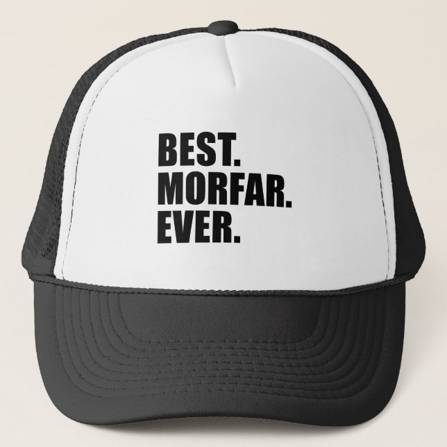 Best. Morfar. Ever. Trucker Hat (Front)
