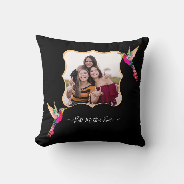 Best Mother Ever! Family Photo Hummingbird  Cushion (Front)