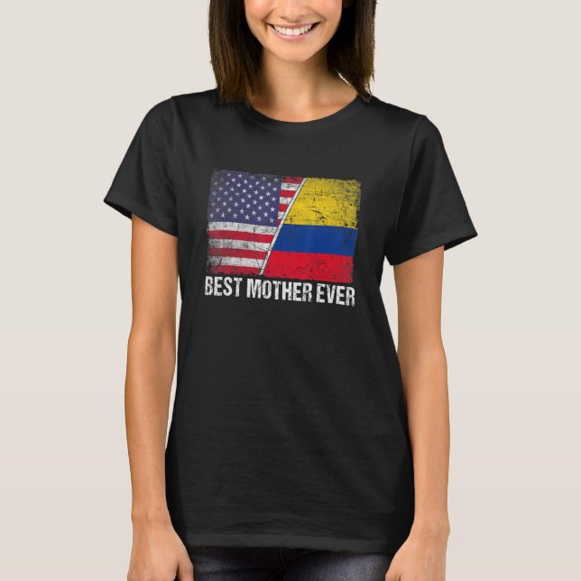 Best Mother Ever  Mother's Day Colombia Us Flag T-Shirt (Front)