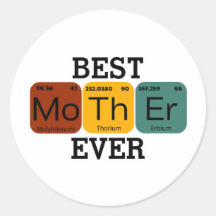 Best Mother Ever Periodic Table Classic Round Sticker