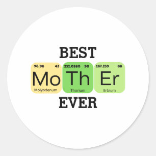 Best Mother Ever Periodic Table Classic Round Sticker
