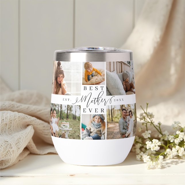 Best Mother Ever Script Mother's Day Photo Collage (Best Mother Ever Script Mother's Day Photo Collage Thermal Wine Tumbler)