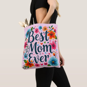 Best Mother Ever  Tote Bag