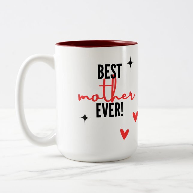Best Mother Ever Two-Tone Coffee Mug (Left)