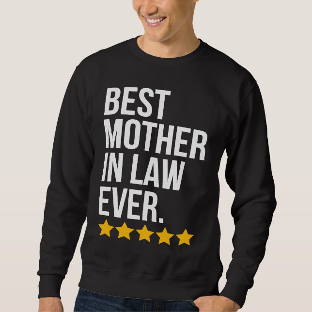 Best Mother In Law Ever Family  Mother In Law Sweatshirt (Front)