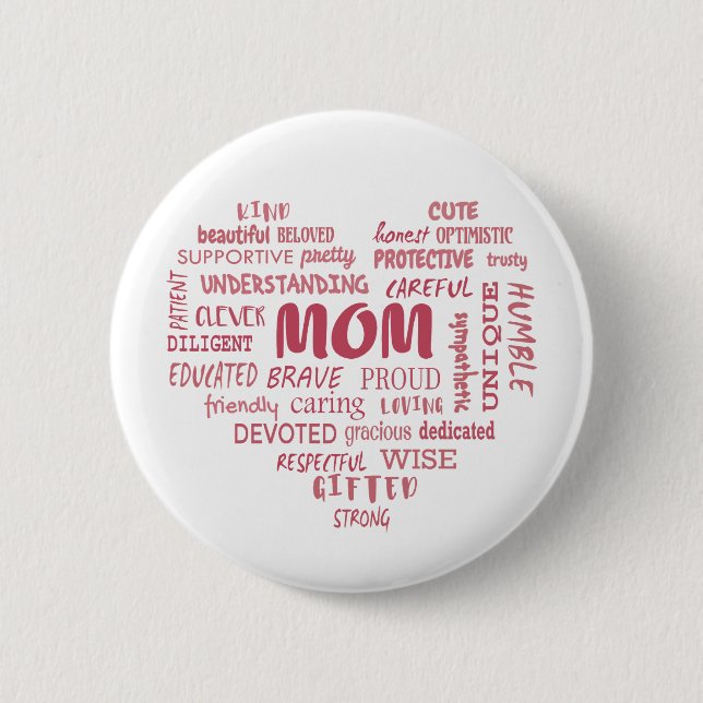 Best Mother qualities and mum characteristics Invi 6 Cm Round Badge (Front)