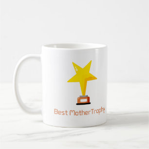 Best Mother Trophy on a Coffee Mug