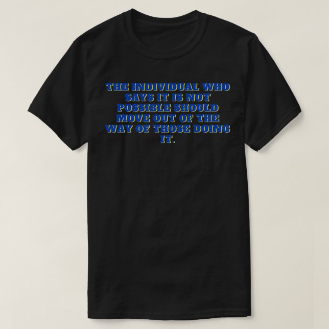 BEST MOTIVATIONAL QUOTES FOR WORK 3 T-Shirt (Design Front)