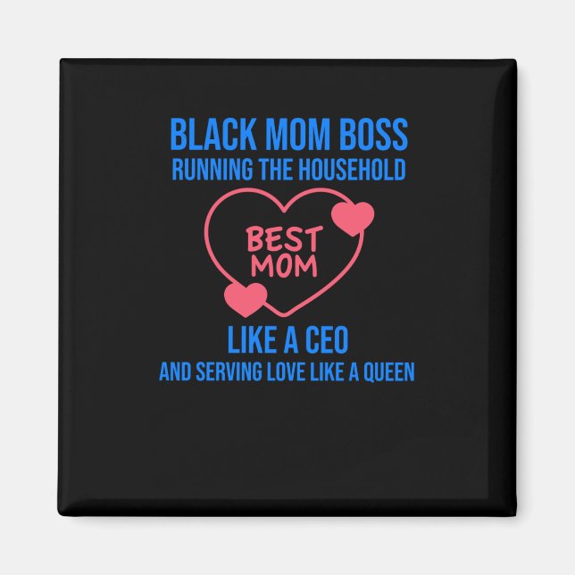 Best Mum - Black Mum Boss Running The Household Li Magnet (Front)