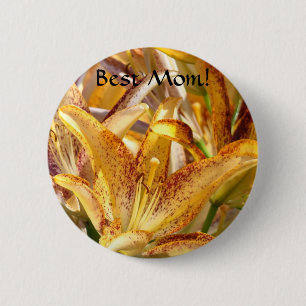 Best Mum! button Orange Lily Flowers Lilies