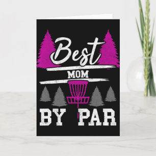 Best Mum By Par Frisbee Golfer Golfing Disc Golf W Card