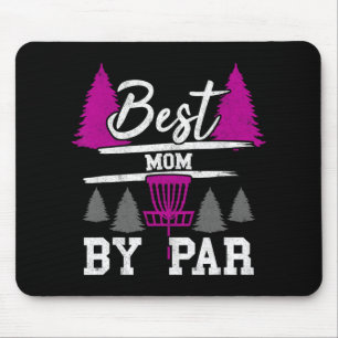 Best Mum By Par Frisbee Golfer Golfing Disc Golf W Mouse Pad