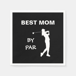 Best Mum By Par Golf Mummy Golfer Pun Mother's Day Napkin