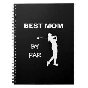 Best Mum By Par Golf Mummy Golfer Pun Mother's Day Notebook