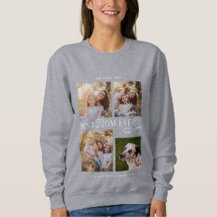 Best Mum Ever 4 Photos Heart Mothers Day Gifts Sweatshirt