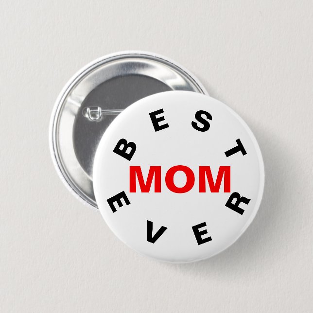 Best Mum Ever 6 Cm Round Badge (Front & Back)