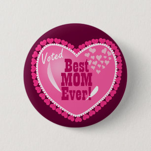Best Mum EVER! 6 Cm Round Badge