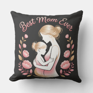 "Best Mum Ever" – A Tribute to Mum Cushion