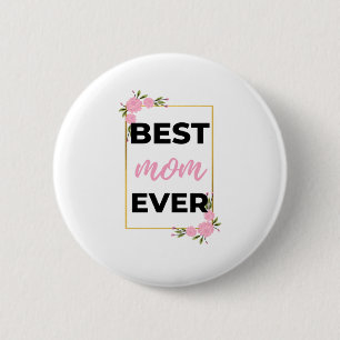 Best Mum Ever black 6 Cm Round Badge